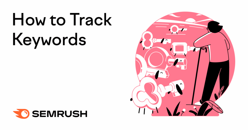 Position Tracking report on Semrush showing how tracked keywords perform over time.